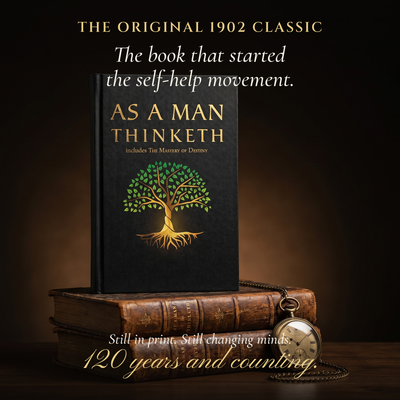 As a Man Thinketh